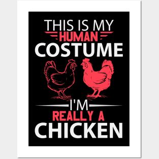 This Is Human Costume I'm Really A Chicken Posters and Art